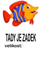 Štítek na oblečení ryba - tady je zadek s velikostí