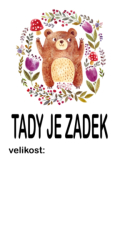 Štítek na oblečení MEDVÍDEK V KYIČKÁCH - tady je zadek 