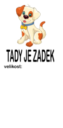 Štítek na oblečení PEJSEK - tady je zadek 